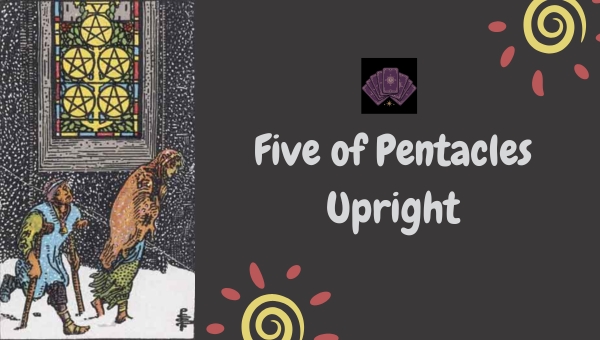 Five of Pentacles Upright