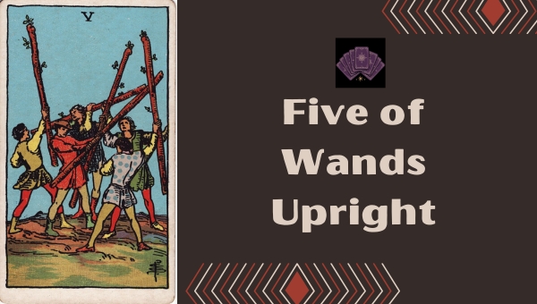 Five of Wands Upright