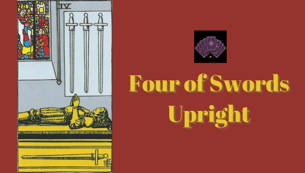 Four of Swords Upright