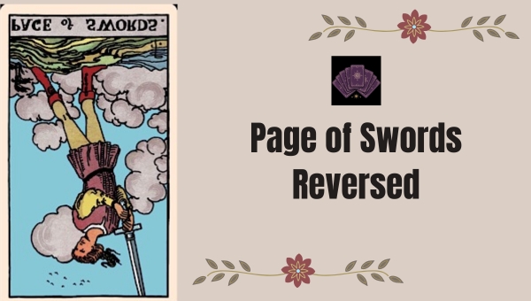 Page of Swords Reversed