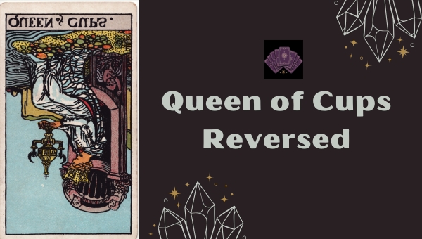 Queen of Cups Reversed