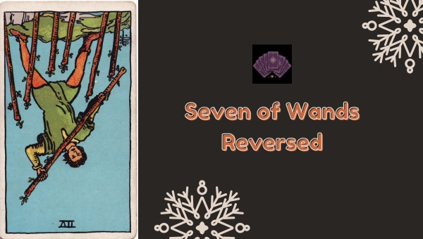 Seven of Wands Reversed