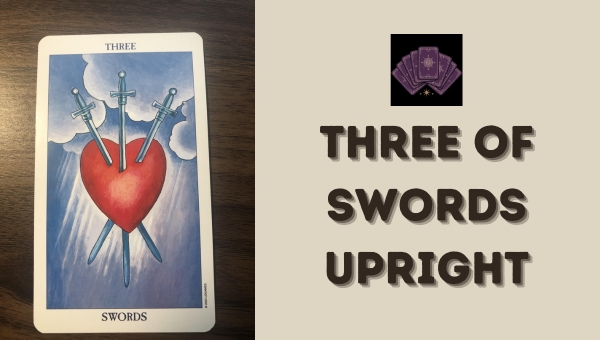 Three of Swords Upright