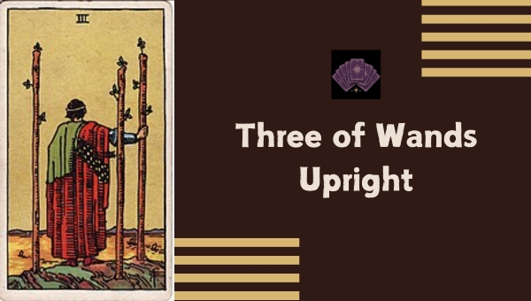 Three of Wands Upright